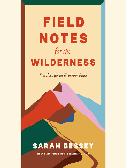 Title details for Field Notes for the Wilderness by Sarah Bessey - Available